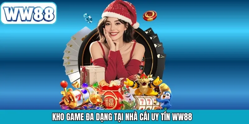 Kho game ấn tượng khi truy cập WW88