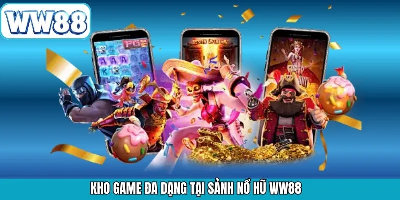 Khám phá game nổ hũ tại WW88 ưa chuộng nhất 