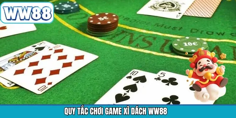 Luật xì dách WW88 vô cùng đơn giản