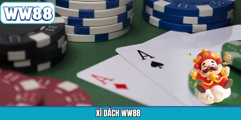 Xì Dách WW88 - Game Bài Hấp Dẫn Thưởng Lớn Nên Trải Nghiệm